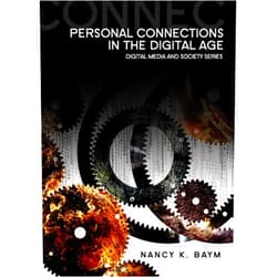 Nancy K. Baym Personal Connections in the Digital Age