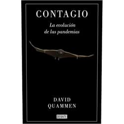 David Quammen,Francisco José Ramos Mena,Marcos Pérez Sánchez,Inga Pellisa Díaz,Pablo Hermida Lazcano,Luis Jesús Negro García,Francesc Pedrosa Martín Contagio: La evolución de las pandemias (Spanish Edition)