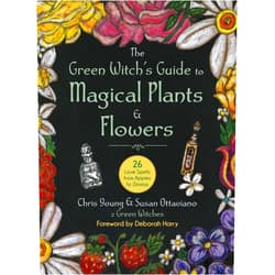 Chris Young,Susan Ottaviano Green Witch's Guide to Magical Plants & Flowers: 26 Love Spells from Apples to Zinnias
