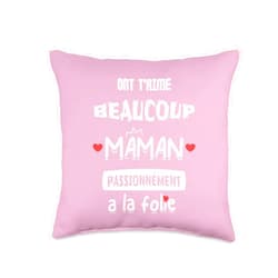 IDEE CADEAU POUR MAMAN D'AMOUR ONT T'Aime Beaucoup Maman passionnément a la Folie Throw Pillow, 16x16, Multicolor