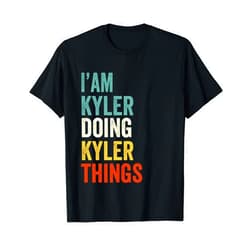 Gift Shirt Name Kyler I'M Kyler Doing Kyler Things Funny Birthday Name Kyler T-Shirt