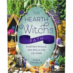 By Anna Franklin (Author) The Hearth Witch's Path: Everyday Rituals and Spells for the Home (The Hearth Witch's Series, 6)