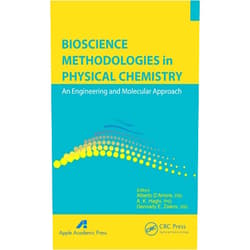 Alberto D'Amore,A. K. Haghi,Gennady Efremovich Zaikov Bioscience Methodologies in Physical Chemistry: An Engineering and Molecular Approach