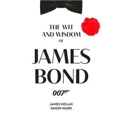 Simon Ward,James Nolan The Wit and Wisdom of James Bond
