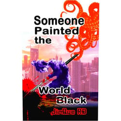 Sycamore Wild,Jinque R. Dolojan,Jinque RD Someone Painted the World Black 2: Poems of Sadness and Depression