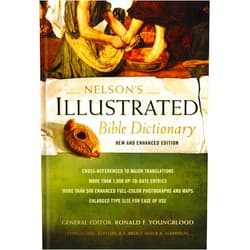 Ronald F. Youngblood,F. F. Bruce,R. K. Harrison Nelson's Illustrated Bible Dictionary: New and Enhanced Edition