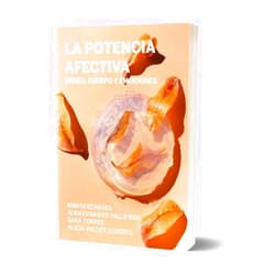 Spanish Edition by Alicia Valdés (Author), Sara Torres (Author), Juan Evaristo Valls (Author), Marta Echaves (Author) & 1 more La potencia afectiva: Deseo, cuerpo y emociones