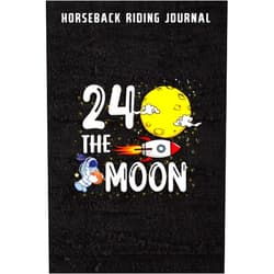 Brandon Weaver Horseback Riding Journal :Twenty Four The Moon Adult 24th Birthday Gift for 24: Track Your Horseback Riding Training - Equestrian Lessons Notebook - ... Energy, Training Plan and much more),Birthday