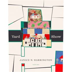 Janice N. Harrington Yard Show