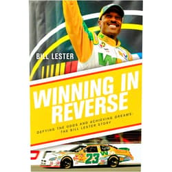 Bill Lester,Jonathan Ingram Winning in Reverse: Defying the Odds and Achieving Dreams―The Bill Lester Story