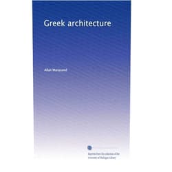 By Allan Marquand (Author) Greek architecture