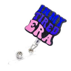 VLAWISE Badge Reel Retractable in My Tired Era Funny Acrylic ID Holder Name Badge Accessory for Nurses Doctors Teachers Students