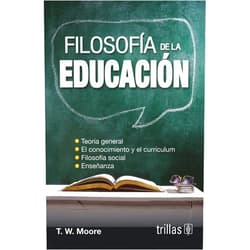 Spanish Edition by T. W. Moore (Author) Filosofia de la educacion/ Education Philosophy (Spanish Edition)
