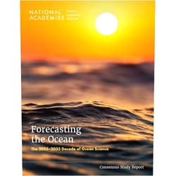 And Medicine National Academies of Sciences, Engineering,Division on Earth and Life Studies,Ocean Studies Board,Committee for the 2025–2035 Decadal Survey of Ocean Sciences for the National Science Foundation Forecasting the Ocean: The 20252035 Decade of Ocean Science