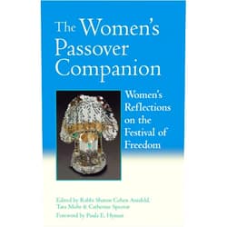 By Sharon Cohen Ainsfeld (Editor), Tara Mohr (Editor), Catherine Spector (Editor), Paul Hyman (Foreword), Martha Ackelsberg (Contributor), Judith R. Baskin (Contributor), Ruth Behar (Contributor), Esther Broner (Contributor), Kim Chernin (Contributor), Phyllis Chesler (Contributor), Judith Clark (Contributor), Tamara Cohen (Contributor), Dianne Cohler-Esses (Contributor), Ophira Edut (Contributor), Leora Eisenstadt (Contributor), Merle Feld (Contributor), Lynn Gottlieb (Contributor), Leah Haber (Contributor), Bonna Devora Haberman (Contributor), Susannah Heschel (Contributor), Norma Baumel Joseph (Contributor), Chavi Karkowsky (Contributor), Janna Kaplan (Contributor), Ruth Kaplan (Contributor), Erika Katske (Contributor), Sharon Kleinbaum (Contributor), Lori Lefkovitz (Contributor), Haviva Ner-David (Contributor), Carol Ochs (Contributor), VanessaL. Ochs (Contributor), Judith Plaskow (Contributor), Letty Cottin Pogrebin (Contributor), Lilly Rivlin (Contributor), Judith Rosenbaum (Contributor), Sandy Eisenberg Sasso (Contributor), Leah Shakdiel (Contributor), Ela Their (Contributor), Judith Wachs (Contributor), Margaret Moers Wenig (Contributor), Jenya Zolot-Gassko (Contributor), Avivah Gottlieb Zornberg (Contributor) & 37 more Format: Kindle Edition The Women's Passover Companion: Women's Reflections on the Festival of Freedom