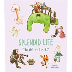Scott Campbell,Mamrie Hart Splendid Life: The Art of Scott C.