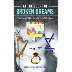 By Laurence Baillie Brown (Author) Format: Kindle Edition At the Court of Broken Dreams: Love and War in the Middle Ages
