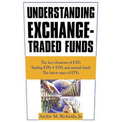 Archie Richards Understanding Exchange-Traded Funds