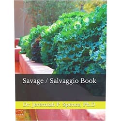 Dr. Jeremiah P. Spence Ph.D. Savage / Salvaggio Book (Poggioreale (Sicily) Family History Series)