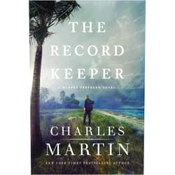 Charles Martin The Record Keeper (A Murphy Shepherd Novel)