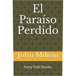 John Milton El Paraíso Perdido (Spanish Edition)