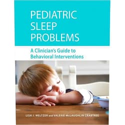 By Lisa J Meltzer PhD (Author), Valerie McLaughlin Crabtree (Author) Pediatric Sleep Problems: A Clinician's Guide to Behavioral Interventions