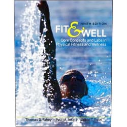 By Thomas Fahey (Author), Paul Insel (Author), Walton Roth (Author) & 0 more Fit & Well: Core Concepts and Labs in Physical Fitness and Wellness