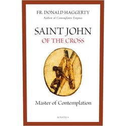 By Fr. Donald Haggerty (Author) Saint John of the Cross: Master of Contemplation