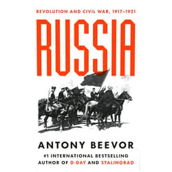 By Antony Beevor (Author) Russia: Revolution and Civil War, 1917-1921