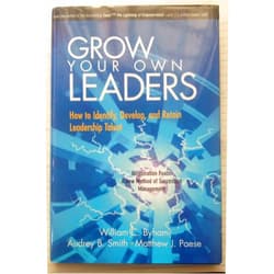 William C. Byham,Audrey B. Smith,Matthew J. Paese Grow Your Own Leaders: How to Identify, Develop, and Retain Leadership Talent