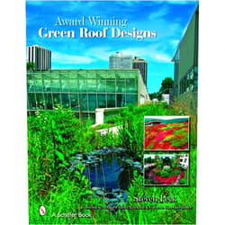 Steven W. Peck Award-winning Green Roof Designs: Green Roofs for Healthy Cities (Schiffer Book)