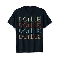Cool Style Your Named Merch Designs Donnie Tshirt For Women Men Personalized First Name T-Shirt