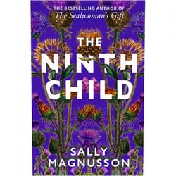 By Sally Magnusson (Author) Format: Kindle Edition The Ninth Child: The new novel from the author of The Sealwoman's Gift