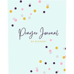 By Mission Bear Publishing (Author) Prayer Journal Be Blessed | 110 Pages 8