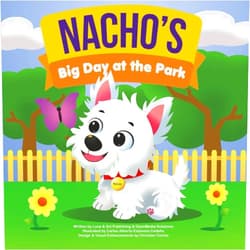 Luna & Sol Publishing,OpenMedia Solutions,Christian Cortes,Carlos Alberto Espinoza Cedeño Nacho's Big Day at the Park: A Fun Picture Book About a Loveable Westie and His Big Park Adventure