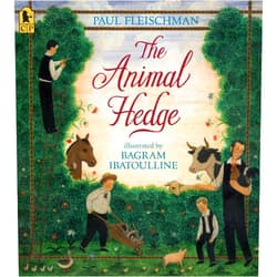 Paul Fleischman,Bagram Ibatoulline The Animal Hedge