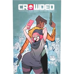 Christopher Sebela,Ro Stein,Ted Brandt Crowded Volume 1