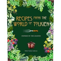 By Robert Tuesley Anderson (Author) Recipes from the World of Tolkien: Inspired by the Legends (Literary Cookbooks)