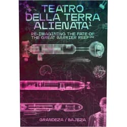 By Amaia Sánchez-Velasco (Author), Jorge Valiente Oriol (Author), Gonzalo Valiente Oriol (Author), Miguel Rodríguez-Casellas (Author), Antonio Giráldez López (Editor, Designer), Pablo Ibáñez Ferrera (Editor, Designer), Cigdem Aydemir (Contributor), Shoufay Derz (Contributor), Janet Laurence (Contributor), Patricia Reed (Contributor) & 7 more Teatro della Terra Alienata: Re-imagining the Fate of the Great Barrier Reef