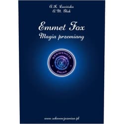 Aleksandra K Ławińska,Anna M Blak Emmet Fox. Magia Przemiany (Polish Edition)