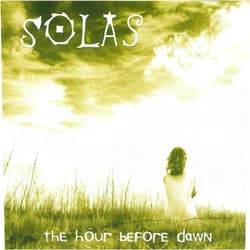 Solas Format: Audio CD The Hour Before Dawn