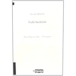 Italian Edition by unknown author (Author) Fichi luciferini. Miscellanea di studi. Libro Primo