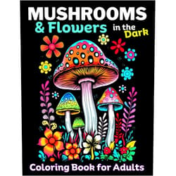 By Sun Prairie Publishing (Author) Mushrooms & Flowers In the Dark: Adult coloring Book, Relieve stress, promote Mindlfulness: 50 Dark pages to color inside this Mushroom & Flower ... Set: Great for markers or Colored Pencils)