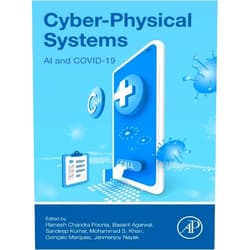 By Ramesh Chandra Poonia (Editor), Basant Agarwal (Editor), Sandeep Kumar (Editor), Mohammad S. Khan (Editor), Goncalo Marques (Editor), Janmenjoy Nayak Ph.D. (Editor) & 2 more Format: Kindle Edition Cyber-Physical Systems: AI and COVID-19