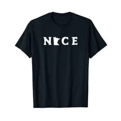 Tout Wear Minnesota Minnesota Nice MN State Passive Aggressive Graphic T-Shirt