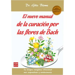 Dr. Götz Blome El nuevo manual de la curación por las flores de Bach: La terapia energética vibracional más sorprendente y revolucionaria (Masters/Salud) (Spanish Edition)