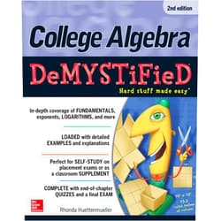 Rhonda Huettenmueller College Algebra DeMYSTiFieD, 2nd Edition