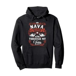 Funny Classic NAVA Family Vintage Tee Gift NAVA Blood Runs Through My Veins Family Name Vintage Pullover Hoodie
