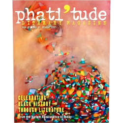 By The Intercultural Alliance of Artists & Scholars Inc. (Author), Jon Sands (Editor), Lora Rene Tucker (Editor), Gabrielle David (Editor), Jennifer Nicole Bacon (Editor), Louis Reyes Rivera (Editor), Lorraine Miller Nuzzo (Illustrator), Danny Simmons (Illustrator) & 5 more phati'tude Literary Magazine, Vol. 2, No. 4, winter 2011: Celebrating Black History Through Literature: From the Harlem Renaissance to Today