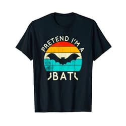 Pretend I'm A Bat Halloween Costume Pretend I'm A Bat Costume Halloween Lazy Retro T-Shirt